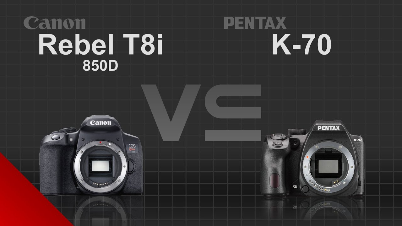 Canon EOS Rebel T8i (850D / Kiss X10i) vs Pentax K70 YouTube