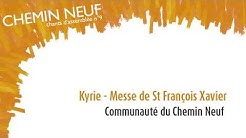 Messe de St François Xavier - Kyrie