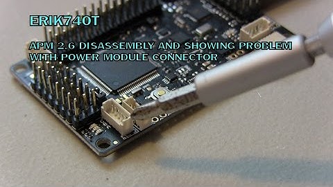 APM 2.6 - Disassemble and Close Look at the Problem with Connector