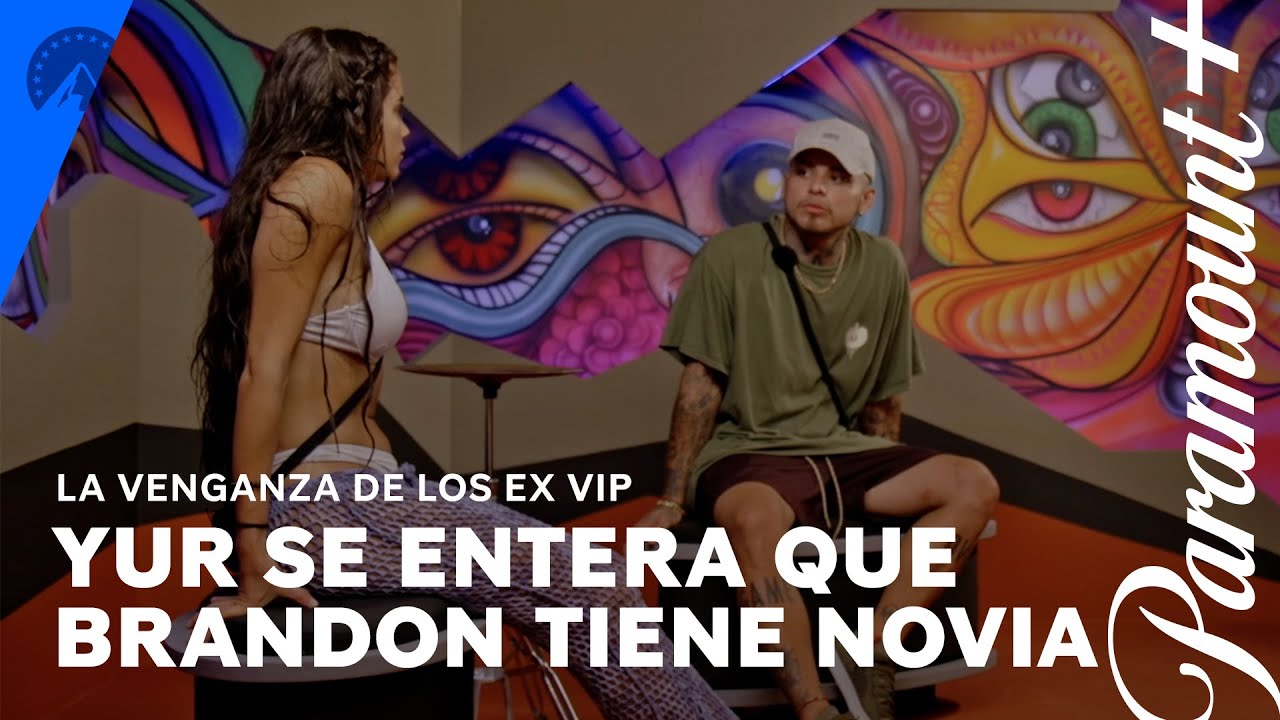 Yur se entera que Brandon tiene novia | La Venganza de los Ex | Segunda Temporada | Paramount+