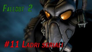 Fallout 2 (Ladri seriali)