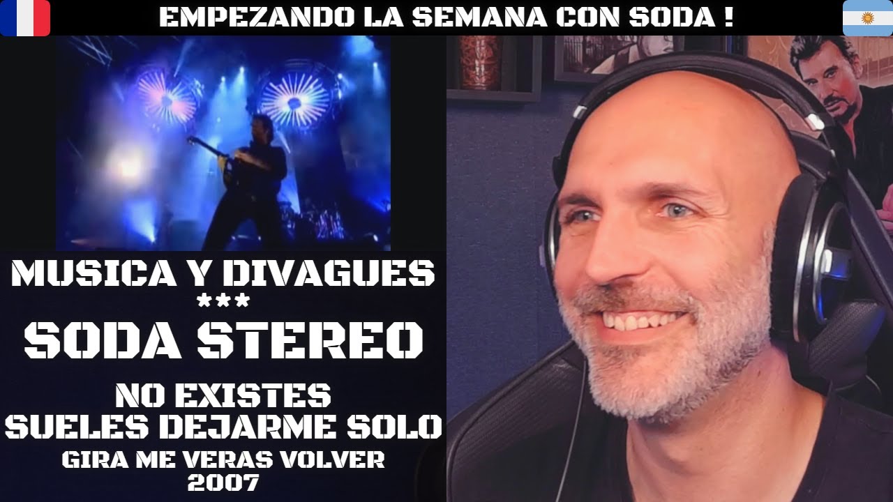 Escucho por primera vez a Soda Stereo - No Existes y Sueles Dejarme Solo - Vivo en 2007 | ElFrancés