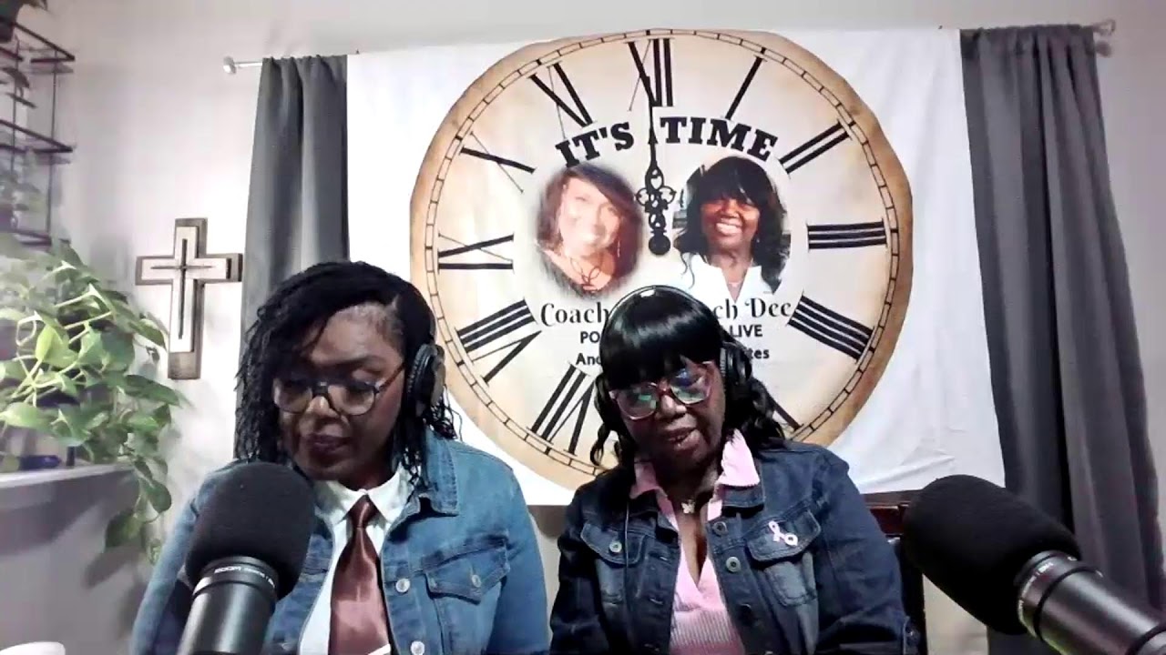 IT'S TIME WITH COACH K AND COACH DEE PODCAST - EPISODE 2 "Can you hear with your heart" and more...