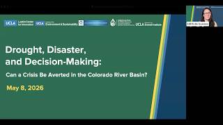 Drought, Disaster, and Decision-Making: Can a Crisis Be Averted in the Colorado River Basin?