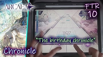 【Arcaea】 Chronicle (Future 10) PURE MEMORY (Max-19)