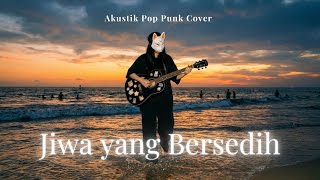 Ghea Indrawari - Jiwa yang Bersedih (Acoustic Pop Punk Cover) by Foxy Lunar