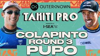Griffin Colapinto vs Miguel Pupo Outerknown Tahiti Pro presented by I-SEA 2026 - Round 3