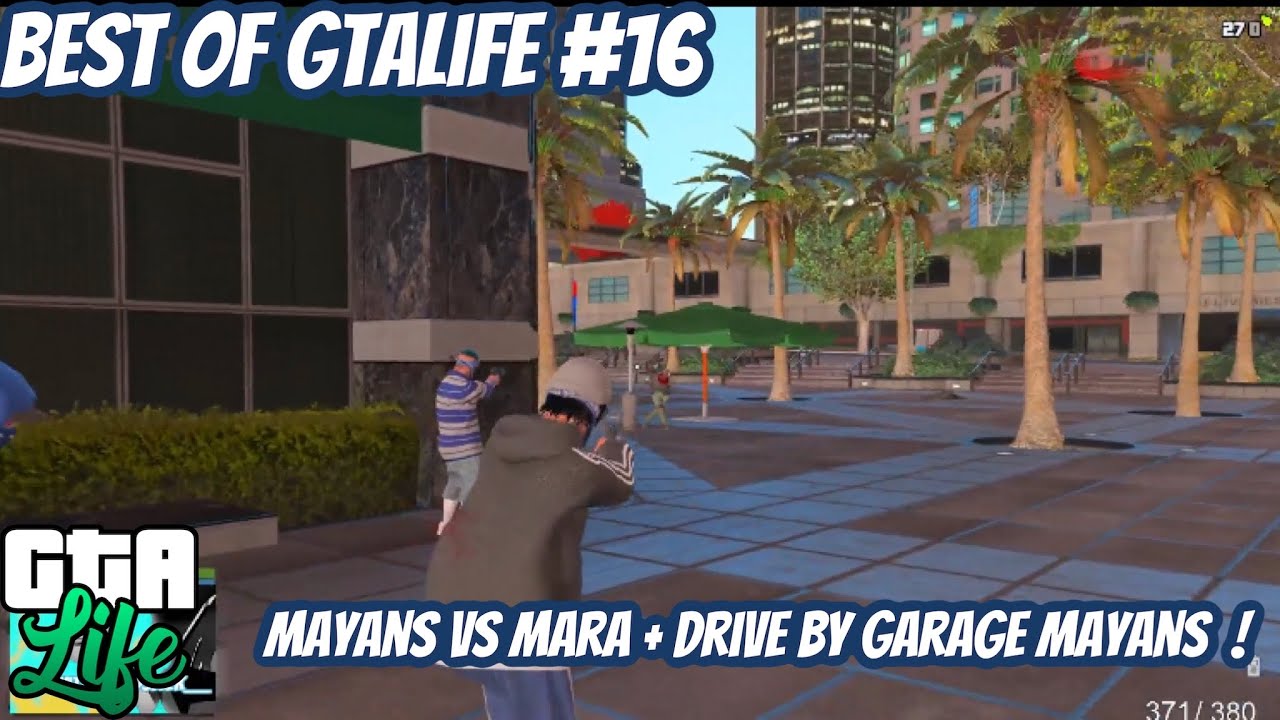 🔫 DRIVE BY AU GARAGE MAYANS + GF MARABUNTA VS MAYANS ⚔️ BESTOF GTALIFE #16