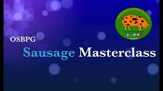 OSBPG Sausage Masterclass with Nigel Goodchild