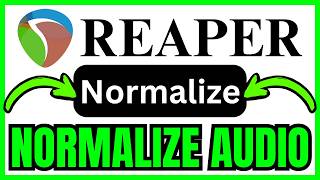 How To NORMALIZE AUDIO In REAPER (QUICK & EASY) 2026