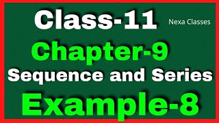 Example 8 Chapter 9 Class 11 Math || Example8 Class11 Ch 9 NCERT Math || Chapter 9 Example8 Class11 Wealth