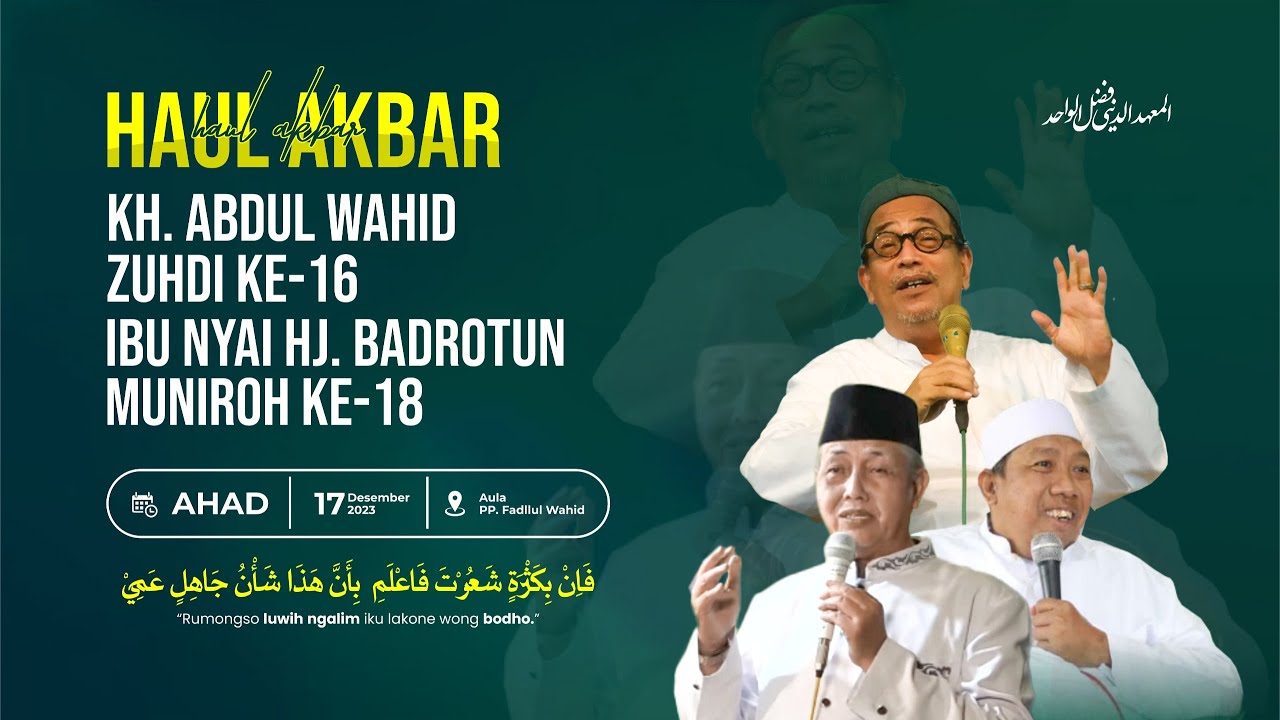🔴Live HAUL KH. Abdul Wahid Zuhdi Ke-16 & Nyai Hj. Badrotun Muniroh Ke-18 | FADLLUL WAHID NGANGKRUK