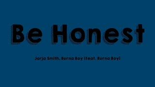 Celebrity Be Honest - Jorja Smith, Burna Boy (feat. Burna Boy) [Lyrics Video] 🎈 Wealth
