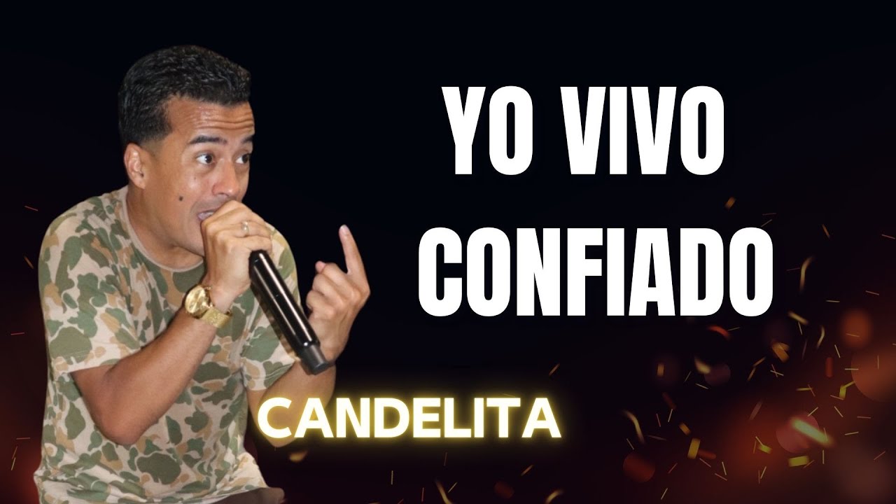 EN VIVO - YO VIVO CONFIADO - PASTOR EDDIE RIVERA CANDELITA