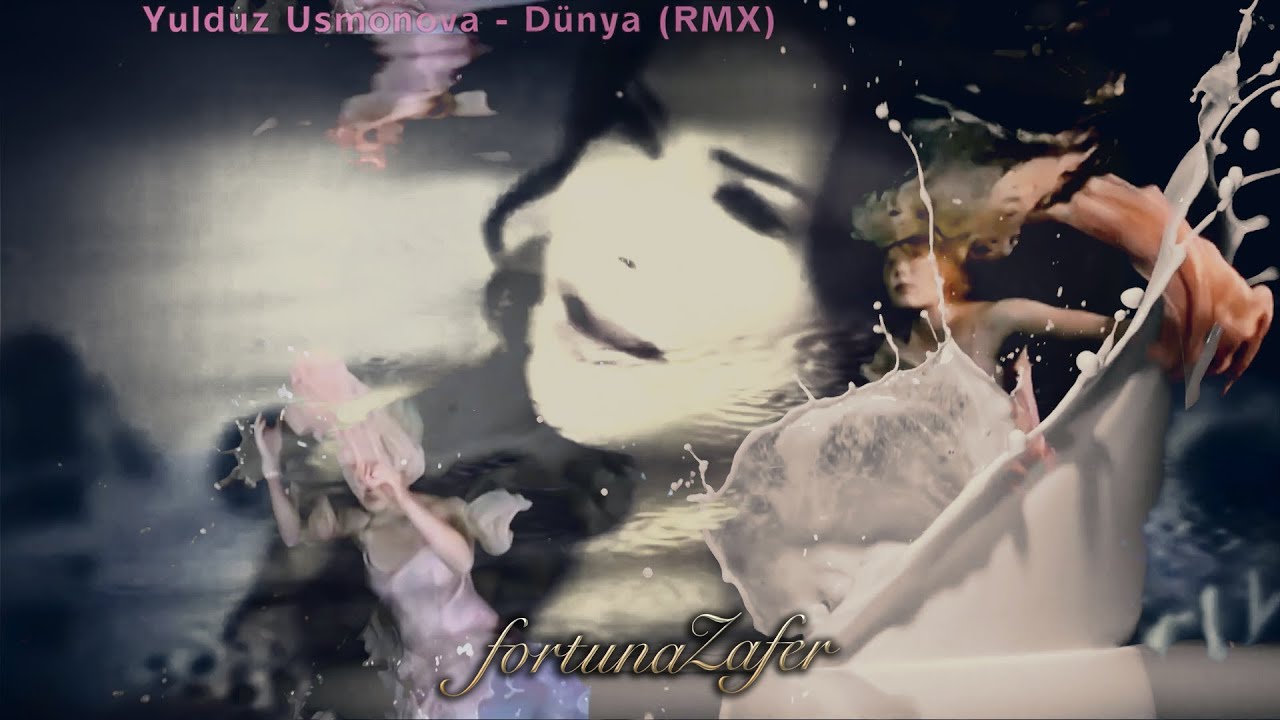 Yulduz Usmonova - Dünya (RMX) | fortuna Zafer