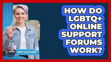 How Do LGBTQ+ Online Support Forums Work?