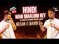 Hindi Nahi Maalum Hey An English Standup Comedy Video By Nesan David Hindi Nahi Maalum Hey An English Standup Comedy Video By Nesan David