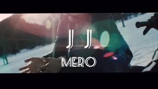 Mero - JJ (Official  Video)