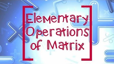 Elementary Operations of Matrix ||malayalam #StudentsCornerMalyalam