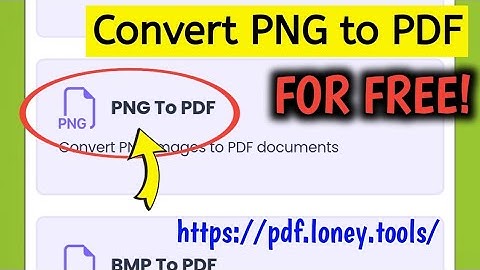 convert PNG to PDF | How to convert PNG to PDF Online | png to pdf converter tool pdf.loney.tools