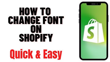 HOW TO CHANGE FONT ON SHOPIFY
