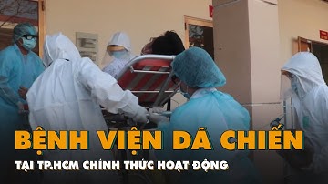 Bệnh viện dã chiến tại TP.HCM chính thức hoạt động