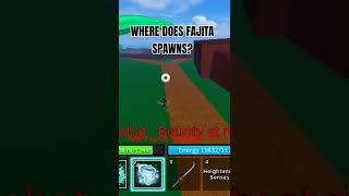 LOCATION *FAJITA* BLOX FRUITS