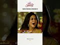 Pati Anaadi serial new promo | today episode 9 #PatiAnaadi #Shorts #Serial
