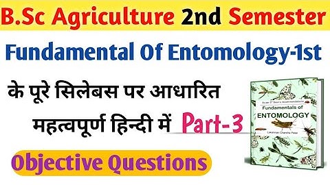 Fundamentals Of entomology-1st objective questions । BSc Agriculture 2nd Semester