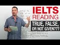 IELTS Reading: True/False/Not Given Questions