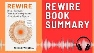 Famous Rewire: Audio Summary (Nicole LePera) | Breaking Free from Negative Thought Patterns Wealth