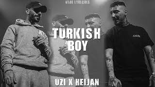 Uzi X Heijan - Turkish Boy (Remix) Resimi