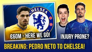 BREAKING: PEDRO NETO TO CHELSEA! | HERE WE GO - FOR €60M! | TOO INJURY PRONE OR GREAT MOVE?