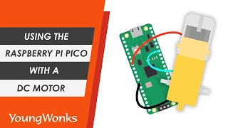 Using the Raspberry Pi Pico with a DC Motor