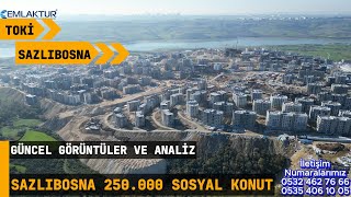 Toki Sazlıbosna 250 000 Sosyal Konut Doğu Etabı Güncel Görüntülerle Detaylı Iz