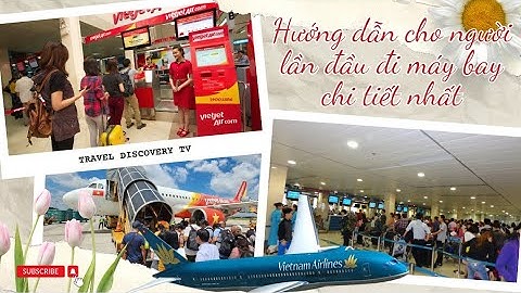 Hướng dẫn đi máy bay lần đầu