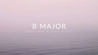 B Major Pad