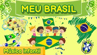 MÚSICA MEU BRASIL - SEMANA DA PÁTRIA - Música infantil Independência do Brasil. 7 de setembro