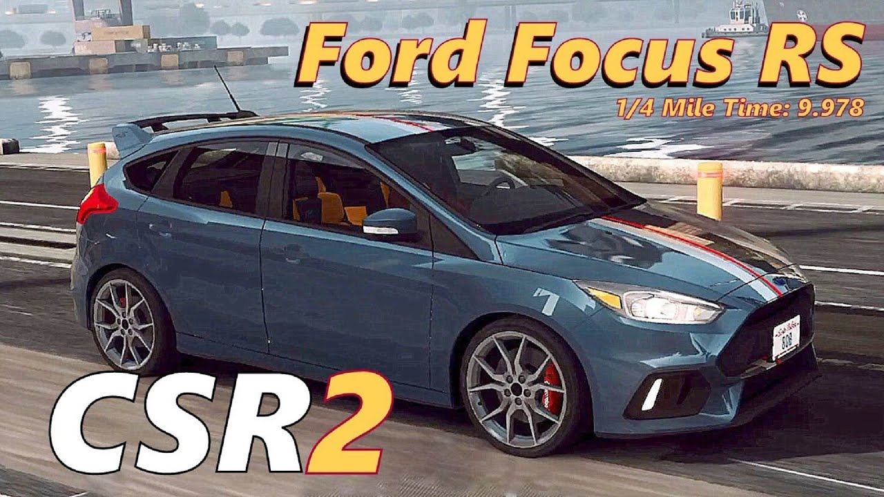 CSR2 | Focus RS | Best Tune For 1/4 Mile Time 9.978 - YouTube