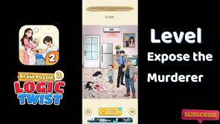 Brain Puzzle 2 Logic Twist Expose the Murderer Answers 🧠🧩 | Funny Brain Teaser Solution screenshot 5
