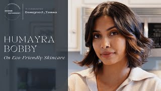 Conscious Creativity Series: Humayra Bobby on Eco-Friendly Skincare