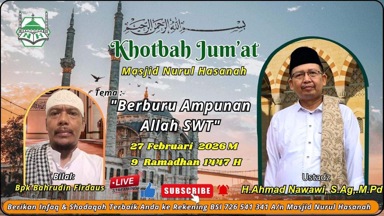 Live Streaming Khotbah Jum'at bersama Ustadz H.Ahmad  Nawawi, S.Ag, M.Pd  27 Februari 2026
