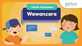 Cara Melakukan Wawancara | Bahasa Indonesia | Kurikulum Merdeka | Teknik Wawancara