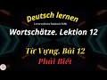 #12 || Wörter A1 || Wortschatz Deutsch || die wichtigsten Wörter auf Deutsch ||German Vokabulary.