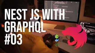 Nest JS with Graphql Setting up #03- Part-2