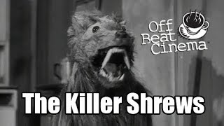 Off Beat Cinema: The Killer Shrews (1959) - Full Episode