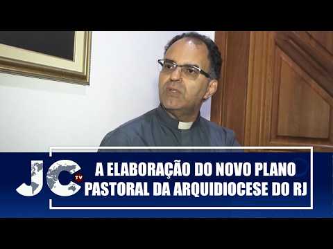 Padre Abimar Moraes fala da elaboração do novo Plano Pastoral da Arquidiocese do RJ – JCTV –24/08/26