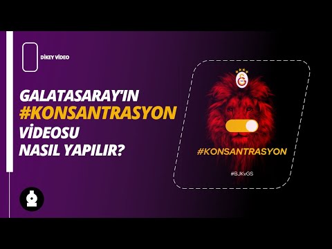 Galatasaray’ın #konsantrasyon Videosu Canva ile Nasıl Yapılır?