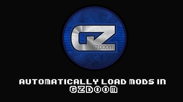 How To Automatically Load Doom Mods in GZDoom