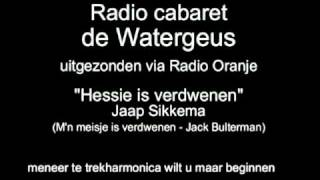 Radio Cabaret De Watergeus, Afl 11 - Een Mop Over Een Duitse Kip En Het Lied Hessie Is Verdwenen